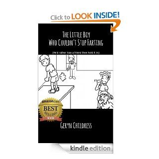 Fartbook: The Little Boy Who Couldn't Stop Farting (Funny Chris Rock Voice Narration and Free Coloring Book) (Childress Children's Book Series 2) eBook: Geryn Childress: Kindle Store