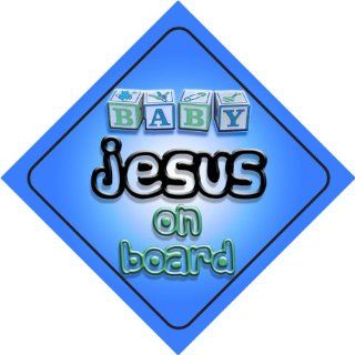 Baby Boy Jesus on board novelty car sign gift / present for new child / newborn baby : Child Safety Car Seat Accessories : Baby