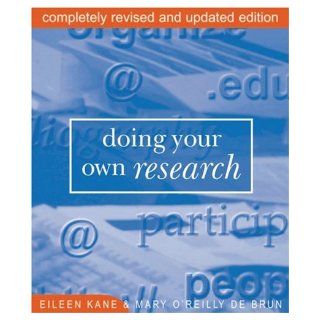 Doing Your Own Research Eileen Kane, Mary O?Reilly ?De Brun 9780714530437 Books