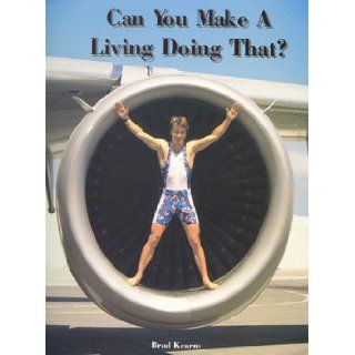 Can You Make a Living Doing That?: The True Life Adventures of a Professional Triathlete: Brad Kearns: 9780963456885: Books