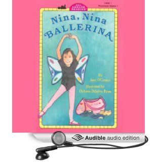 Nina, Nina Ballerina (Audible Audio Edition) Jane O'Connor, Lauren Davis Books