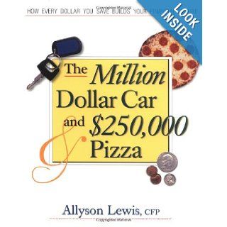 Million Dollar Car & $250, 000 Pizza: Allyson Lewis: 9780793135936: Books