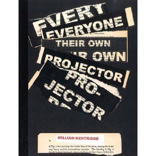 William Kentridge   Everyone Their Own Projector: William Kentridge, Valerie Cudel: 9782953188905: Books