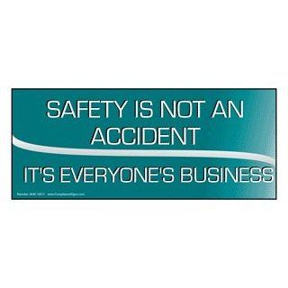 Safety Is Not An Accident It's Everyone's Business Banner NHE 19511 : Business And Store Signs : Office Products