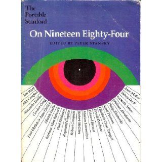 On Nineteen Eighty Four: Peter Stansky: Books