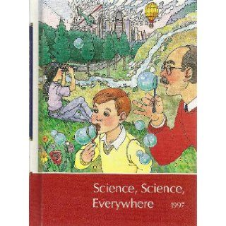 Science, Science, Everywhere: World Book: 9780716606970: Books