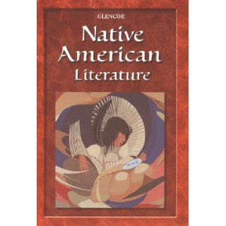 Glencoe Native American Literature Glencoe McGraw Hill 9780078229237 Books