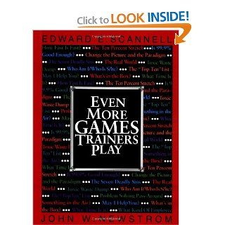 Even More Games Trainers Play: Edward Scannell, John Newstrom: 0000070464146: Books