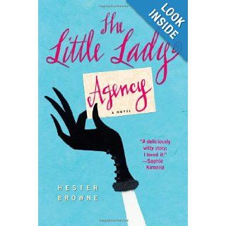 The Little Lady Agency: Hester Browne: 9781416514923: Books