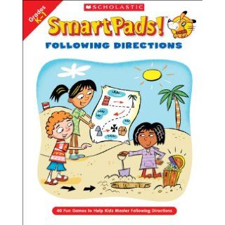 Smart Pads Following Directions 40 Fun Games to Help Kids Master Following Directions Holly Grundon, Joan Novelli 9780439720779 Books