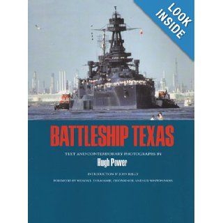 Battleship Texas (Centennial Series of the Association of Former Students, Texas A&M University): Hugh Power: 9780890965191: Books