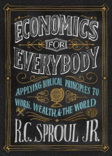 Economics for Everybody: Dr. R.C. Sproul Jr., Ligonier Ministries, Compass Cinema: Movies & TV