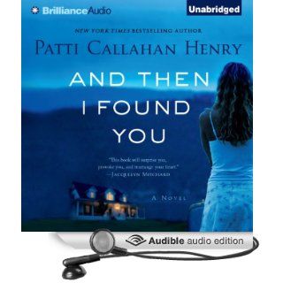And Then I Found You (Audible Audio Edition): Patti Callahan Henry, Shannon McManus: Books