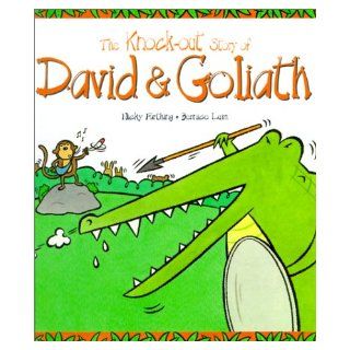 The Knock Out Story of David & Goliath (Tales from the Bible): Bernice Lum, Nicky Farthing: 9780745945019: Books