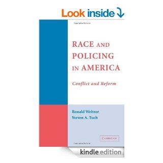 Race and Policing in America (Cambridge Studies in Criminology) eBook: Weitzer/Tuch: Kindle Store