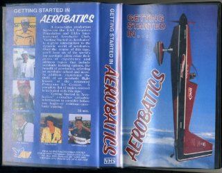 Getting Started in Aerobatics: Bob Hoover, Bob Herendeen, Charlie Hilliard, Clint McHenry, Patty Wagstaff, Leo Loudenslager: Movies & TV