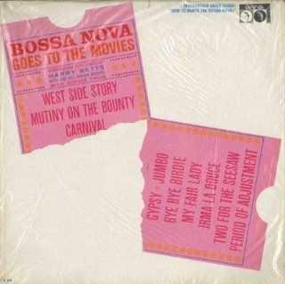 Bossa Nova Goes To The Movies: Music