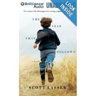 The Year That Follows: Scott Lasser, Mel Foster, Tanya Eby: 9781423393115: Books