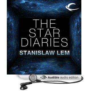 The Star Diaries: Further Reminiscences of Ijon Tichy (Audible Audio Edition): Stanislaw Lem, David Marantz: Books