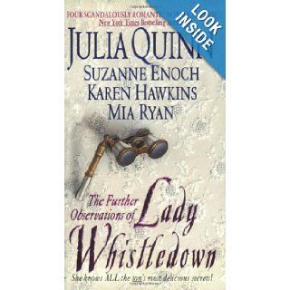 The Further Observations of Lady Whistledown: Julia Quinn, Suzanne Enoch, Karen Hawkins, Mia Ryan: 9780060511500: Books