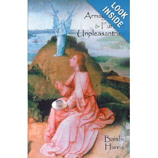 Armageddon and Further Unpleasantries: The Afterlife Series: Bambi Harris: 9781475930344: Books