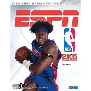 ESPN NBA 2K5 Official Strategy Guide (Take Your Game Further): Keith Kolmos: 9780744004724: Books