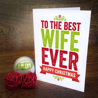 best wife ever christmas card by a is for alphabet
