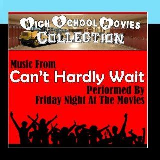 High School Movies Collection   Music From: Can't Hardly Wait: Music
