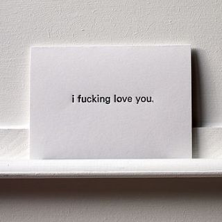 i fucking love you greetings card by do you punctuate?