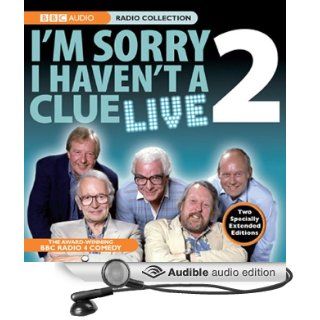 I'm Sorry I Haven't A Clue Live, Volume 2 (Audible Audio Edition): BBC Audiobooks: Books