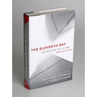 The Eleventh Day: The Full Story of 9/11 and Osama bin Laden: Anthony Summers, Robbyn Swan: 9781400066599: Books