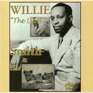 Willie 'The Lion' Smith & His Jazz Cubs: Music