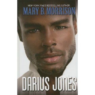 Darius Jones (Thorndike Press Large Print African American Series) (9781410432506): Mary B. Morrison: Books