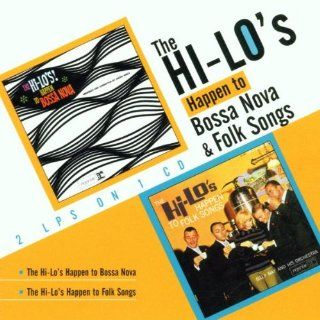 The Hi Lo's Happen to Bossa Nova & Folk Songs: Music