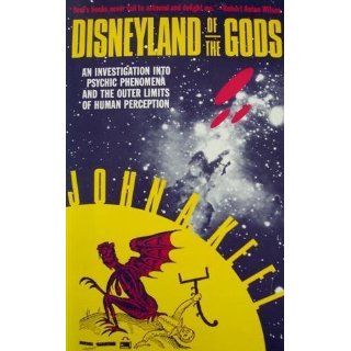 Disneyland of the Gods: John A. Keel: 9780941693059: Books