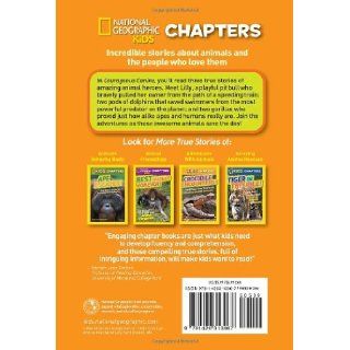 National Geographic Kids Chapters: Courageous Canine: And More True Stories of Amazing Animal Heroes (NGK Chapters) (9781426313967): Kelly Milner Halls: Books