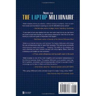 The Laptop Millionaire: How Anyone Can Escape the 9 to 5 and Make Money Online: Mark Anastasi: 9781118271797: Books