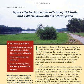 Rail Trails Midwest Great Lakes: Illinois, Indiana, Michigan, Ohio and Wisconsin: Rails to Trails Conservancy: 9780899974675: Books
