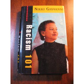 Racism 101: Nikki Giovanni, Virginia C. Fowler: 9780688043322: Books