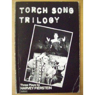 Torch Song Trilogy Harvey Fierstein 9780413555809 Books