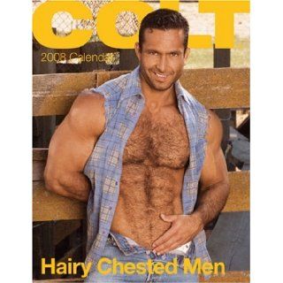 Colt Hairy Chested Men: COLT Studio Group: 9781933842226: Books