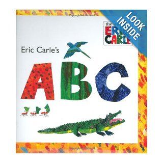 Eric Carle's ABC (The World of Eric Carle) (9780448445649): Eric Carle: Books