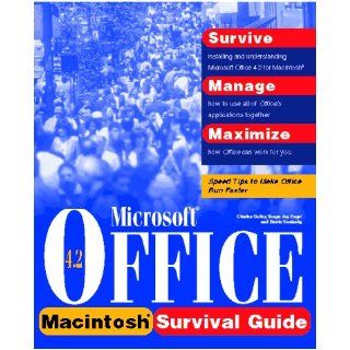 Microsoft Office 4.2 Survival Guide for Macintosh: Charles Seiter, Charles Selter, Tonya Engst, Barrie A. Sosinsky: 9781568301730: Books