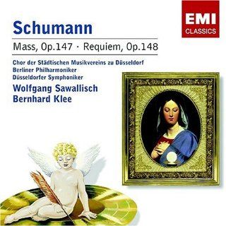Schumann: Mass, Op. 147/Requiem in D flat major, Op. 148: Music