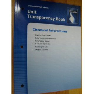 McDougal Littell Science: Unit Transparency Book Grades 6 8 Chemical Interactions: MCDOUGAL LITTEL: 9780618406180: Books