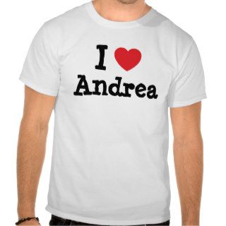 I love Andrea heart custom personalized Tshirt