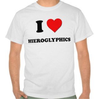 I Love Hieroglyphics T Shirt