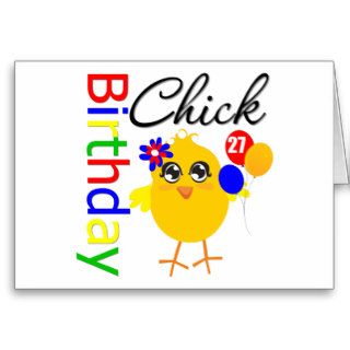 Birthday Chick 27 Years Old Greeting Cards