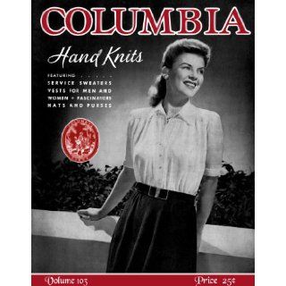 Columbia #103 c.1941   Fascinators, Hats, Purses, Service Sweaters & Vest for Men and Women: WM H. Horstman Co.: Books