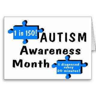 Autism Awareness 1 In 150 1 Every 20 Minutes Greeting Card